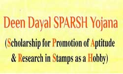PHILATELY SCHOLARSHIP SCHEME - Deen Dayal SPARSH Yojana