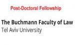 Buchmann Faculty of Law – Tel Aviv University Post-Doctoral Fellowship Buchmann Faculty of Law - Tel Aviv University Post-Doctoral Fellowship