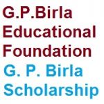 G.P.Birla Educational Foundation - G. P. Birla Scholarship 2021