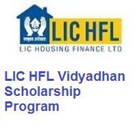 LIC HFL Vidyadhan Scholarship 2025 Offered By LIC Housing Finance Ltd