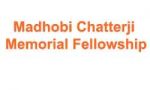 Madhobi Chatterji Memorial Fellowship