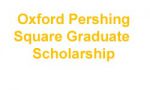 Oxford Pershing Square Scholarship Oxford Pershing Square Scholarship