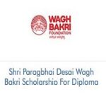 Shri Paragbhai Desai Wagh Bakri Scholarship For Diploma 2026-2027 Shri Paragbhai Desai Wagh Bakri Scholarship For Diploma 2025-26