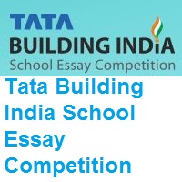 Tata Building India School Essay Competition 2021-2022