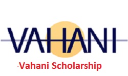 Vahani Scholarship 2026-2027 Vahani Scholarship