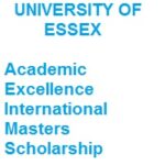 UNIVERSITY OF ESSEX - Academic Excellence International Masters Scholarship