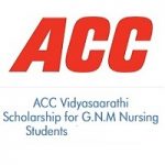 ACC Vidyasaarathi Scholarship for GNM Nursing Students 2026-2027 ACC Vidyasaarathi Scholarship for GNM Nursing Students 2020-2021