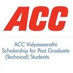 ACC Vidyasaarathi Scholarship for Post Graduate (Technical) Students 2026-2027 ACC Vidyasaarathi Scholarship for Post Graduate (Technical) Students 2020-2021