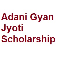 Adani Gyan Jyoti Scholarship 2024-25