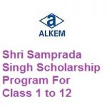 Alkem Foundation Shri Samprada Singh Scholarship Program For Class 1 to 12 Alkem Foundation Shri Samprada Singh Scholarship Program For Class 1 to 12