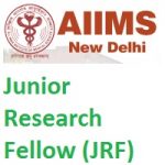 All India Institute of Medical Sciences Junior Research Fellow (JRF)