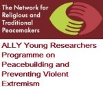 ALLY Young Researchers Programme on Peacebuilding and Preventing Violent Extremism