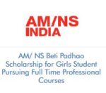 ArcelorMittal Nippon Steel Beti Padhao Scholarship for Girls Student Pursuing Full Time Professional Courses ArcelorMittal Nippon Steel Beti Padhao Scholarship for Girls Student Pursuing Full Time Professional Courses