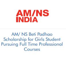 ArcelorMittal Nippon Steel Beti Padhao Scholarship for Girls Student Pursuing Full Time Professional Courses