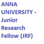 ANNA UNIVERSITY Junior Research Fellow (JRF)