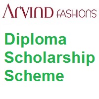 Arvind Fashions Limited Diploma Scholarship Scheme 2021-2022