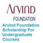 Arvind Foundation Scholarship For Undergraduate Courses 2026-2027 Arvind Foundation Scholarship For Undergraduate Courses