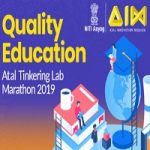 Atal Tinkering Lab Marathon 2019 Phase 1- Quality Education