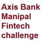 Axis Bank Manipal Fintech challenge
