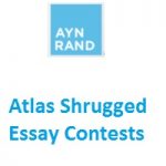 Ayn Rand Institute Atlas Shrugged Essay Contest Ayn Rand Atlas Shrugged Essay Contests