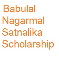 Babulal Nagarmal Satnalika Scholarship