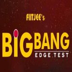 FIITJEE's Big Bang Edge Test