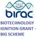 BIOTECHNOLOGY IGNITION GRANT BIG SCHEME