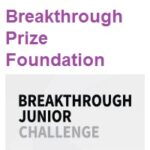 Breakthrough Prize Foundation - Breakthrough Junior Challenge 2022