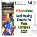 Cheer4Bharat Reel Making Contest for Paris Olympics 2024
