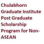 Chulabhorn Graduate Institute Post Graduate Scholarship Program for Non-ASEAN Applicants Chulabhorn Graduate Institute Post Graduate Scholarship Program for Non-ASEAN Applicants