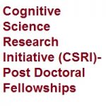 Cognitive Science Research Initiative (CSRI)-Post Doctoral Fellowships