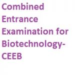 Combined Entrance Examination for Biotechnology CEEB Combined Entrance Examination for Biotechnology CEEB