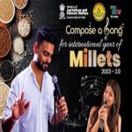 Compose a Song for International Year of Millets 2023 – 2.0