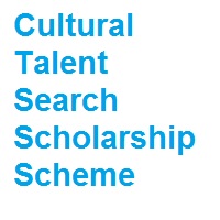 Cultural Talent Search Scholarship Scheme 2025-26