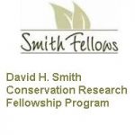 David H.Smith Conservation Research Fellowship Program