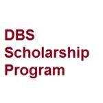 DBS Scholarship Program DBS Scholarship Program