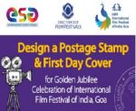 Design a Postage Stamp & First Day Cover for Golden Jubilee Celebration of IFFI, Goa