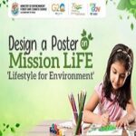 Design a Poster on Mission LiFe (Lifestyle for Environment) Design a Poster on Mission LiFe (Lifestyle for Environment)