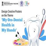 Design Creative Posters on the Theme- My Oro-Dental Health in My Hands