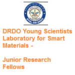 DRDO Young Scientists Laboratory for Smart Materials Junior Research Fellows