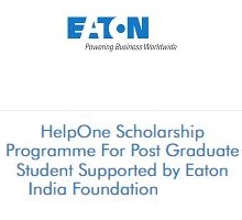 Eaton India Foundation HelpOne Scholarship Programme For Post Graduate Student