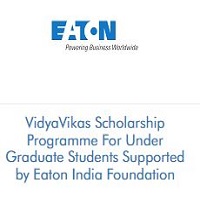 Eaton India Foundation VidyaVikas Scholarship Programme For Under Graduate Students