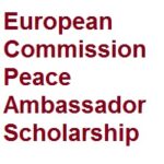 European Commission Peace Ambassador Scholarship