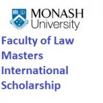 Faculty of Law Masters International Scholarship In Monash University Faculty of Law Masters International Scholarship In Monash University