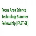 Focus Area Science Technology Summer Fellowship FAST-SF 2020