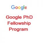 Google PhD Fellowship Program 2023 Google PhD Fellowship Program 2020