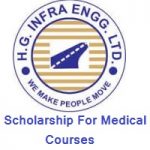 HG Infra Engineering Limited Scholarship For Medical Courses 2022- 2023 HG Infra Engineering Limited Scholarship For Medical Courses 2020-2021