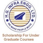 HG Infra Engineering Limited Scholarship For Under Graduate Courses 2022-2023 HG Infra Engineering Limited Scholarship For Under Graduate Courses
