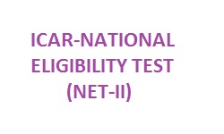 ICAR-NATIONAL ELIGIBILITY TEST (NET-II) – 2018