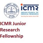 ICMR Junior Research Fellowship